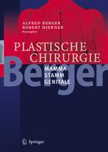 Plastische Chirurgie - Alfred Berger; Robert Hierner