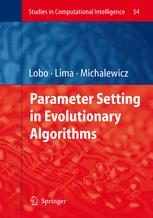 Parameter Setting in Evolutionary Algorithms - F.J. Lobo; ClÃ¡udio F. Lima; Zbigniew Michalewicz