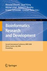 Bioinformatics Research and Development - Mourad Elloumi; Josef KÃ¼ng; Michal Linial; Robert Murphy; Kristan Schneider; Cristian Toma