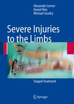 Severe Injuries to the Limbs - Alexander Lerner; Daniel Reis; Michael Soudry