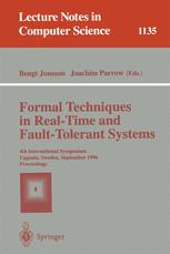 Formal Techniques in Real-Time and Fault-Tolerant Systems - Bengt Jonsson; Joachim Parrow