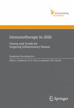 Immunotherapy in 2020 - Andreas Radbruch; Hans-Dieter Volk; Khusru Asadullah; Wolf-Dietrich Döcke