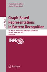 Graph-Based Representations in Pattern Recognition - Francisco Escolano; Mario Vento