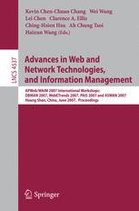 Advances in Web and Network Technologies, and Information Management - Kevin C. Chang; Wei Wang; Lei Chen; Clarence A. Ellis; Ching-Hsien Hsu; Ah Chung Tsoi; Haixun Wang; Xuemin Lin; Yun Yang; Jeffrey Xu