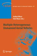 Multiple Heterogeneous Unmanned Aerial Vehicles - AnÃ­bal Ollero; IvÃ¡n Maza