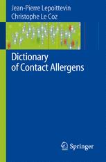Dictionary of Contact Allergens - Peter J. Frosch; Jean-Pierre Lepoittevin; Christophe J. Coz