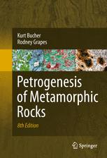 Petrogenesis of Metamorphic Rocks - Kurt Bucher; Rodney Grapes
