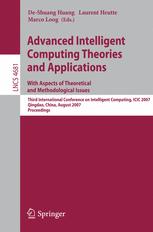 Advanced Intelligent Computing Theories and Applications - With Aspects of Theoretical and Methodological Issues - De-Shuang Huang; Laurent Heutte; Marco Loog