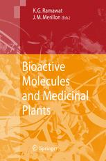 Bioactive Molecules and Medicinal Plants - Kishan Gopal Ramawat; Jean-Michel MÃ©rillon