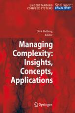Managing Complexity: Insights, Concepts, Applications - Dirk Helbing