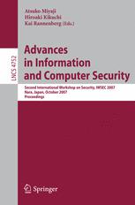 Advances in Information and Computer Security - Hiroaki Kikuchi; Kai Rannenberg