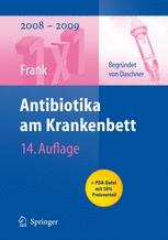 Antibiotika am Krankenbett - Elisabeth Meyer; Franz Daschner; Uwe Frank; Winfried Ebner