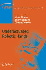 Underactuated Robotic Hands - Lionel Birglen; Thierry LalibertÃ©; ClÃ©ment M. Gosselin