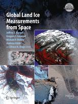 Global Land Ice Measurements from Space - Jeffrey S. Kargel; Gregory J. Leonard; Michael P. Bishop; Andreas KÃ¤Ã¤b; Bruce H. Raup