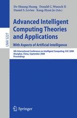 Advanced Intelligent Computing Theories and Applications. With Aspects of Artificial Intelligence - De-Shuang Huang; Donald C. Wunsch; Daniel S. Levine; Kang-Hyun Jo