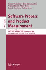 Software Process and Product Measurement - Reiner R. Dumke; RenÃ© Braungarten; GÃ¼nter BÃ¼ren; Alain Abran; Juan J. Cuadrado-Gallego