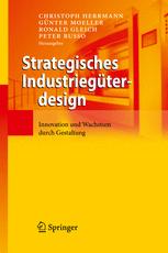 Strategisches IndustriegÃ¼terdesign - Christoph Herrmann; GÃ¼nter MÃ¶ller; Ronald Gleich; Peter Russo