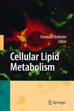 Cellular Lipid Metabolism - Christian Ehnholm
