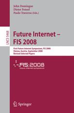 Future Internet - FIS 2008 - John Domingue; Paolo Traverso