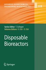 Disposable Bioreactors - Regine Eibl; Dieter Eibl