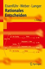 Rationales Entscheiden - Franz Eisenführ; Martin Weber; Thomas Langer