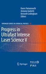 Progress in Ultrafast Intense Laser Science - Antonio Giulietti; Kenneth Ledingham