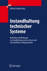 Instandhaltung technischer Systeme - Michael Schenk