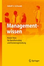 Managementwissen - Adolf J. Schwab