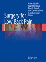 Surgery for Low Back Pain - Marek Szpalski; Robert Gunzburg; BjÃ¶rn L. Rydevik; Jean-Charles Le Huec; H. Michael Mayer