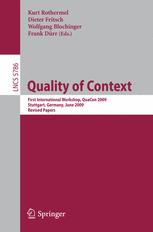 Quality of Context - Kurt Rothermel; Dieter Fritsch; Wolfgang Blochinger; Frank DÃ¼rr