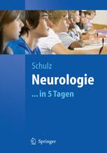 Neurologie...in 5 Tagen - Jörg B. Schulz