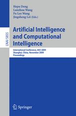 Artificial Intelligence and Computational Intelligence - Hepu Deng; Lanzhou Wang; Fu Lee Wang; Jingsheng Lei
