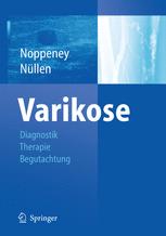 Varikose - Thomas Noppeney; Helmut NÃ¼llen
