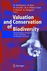 Valuation and Conservation of Biodiversity - Michael Markussen; Ralph Buse; Heiko Garrelts; María Manez Costa; Susanne Menzel; Rainer Marggraf