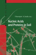 Nucleic Acids and Proteins in Soil - Paolo Nannipieri; Kornelia Smalla