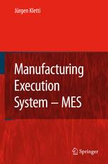 Manufacturing Execution System - MES - JÃ¼rgen Kletti