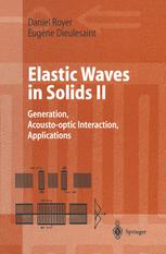 Elastic Waves in Solids II - Daniel Royer; S.N. Lyle; Eugene Dieulesaint