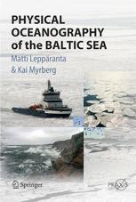Physical Oceanography of the Baltic Sea - Matti LeppÃ¤ranta; Kai Myrberg