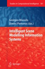 Intelligent Scene Modelling Information Systems - Georgios Miaoulis; Dimitri Plemenos