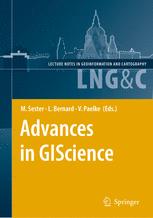 Advances in GIScience - Monika Sester; Lars Bernard; Volker Paelke