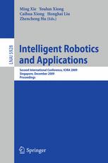 Intelligent Robotics and Applications - Ming Xie; Youlun Xiong; Caihua Xiong; Zhencheng Hu
