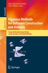 Rigorous Methods for Software Construction and Analysis - Jean-Raymond Abrial; Uwe GlÃ¤sser
