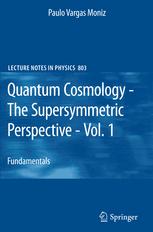 Quantum Cosmology - The Supersymmetric Perspective - Vol. 1 - Paulo Vargas Moniz