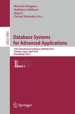 Database Systems for Advanced Applications - Hiroyuki Kitagawa; Yoshiharu Ishikawa; Wenjie Li; Chiemi Watanabe