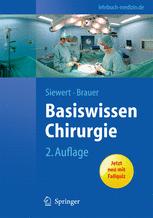 Basiswissen Chirurgie - Jörg Rüdiger Siewert; Robert Bernhard Brauer