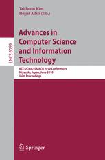 Advances in Computer Science and Information Technology - Tai-hoon Kim; Hojjat Adeli