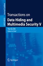 Transactions on Data Hiding and Multimedia Security V - Yun Q. Shi