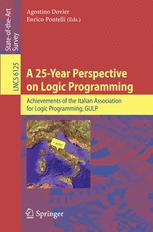 A 25-Year Perspective on Logic Programming - Agostino Dovier; Enrico Pontelli
