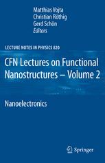 CFN Lectures on Functional Nanostructures - Volume 2 - Christian RÃ¶thig; Gerd SchÃ¶n; Matthias Vojta
