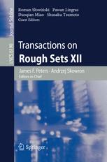Transactions on Rough Sets XII - James F. Peters; Andrzej Skowron; Roman SlowiÅ?ski; Pawan Lingras; Duoqian Miao; Shusaku Tsumoto
